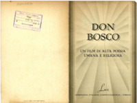 Anteprima di Stampe di propaganda del film ''Don Bosco'' diretto da Goffredo Alessandrini.